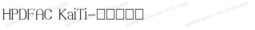 HPDFAC KaiTi字体转换